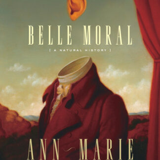 Belle Moral: A Natural History