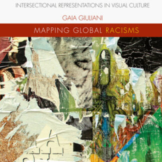 Race, Nation and Gender in Modern Italy: Intersectional Representations in Visual Culture