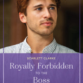 Royally Forbidden To The Boss (Mills & Boon True Love)