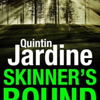 Skinner's Round (Bob Skinner series, Book 4): Murder and intrigue in a gritty Scottish crime novel