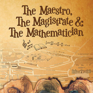 The Maestro, The Magistrate and The Mathematician