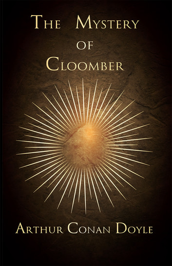 The Mystery of Cloomber (1889)