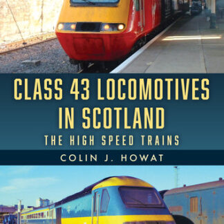 Class 43 Locomotives in Scotland: The High Speed Trains