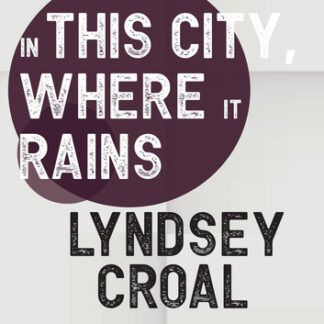 In This City, Where it Rains