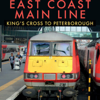 The East Coast Main Line: King's Cross to Peterborough