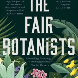 The Fair Botanists - Sara Sheridan