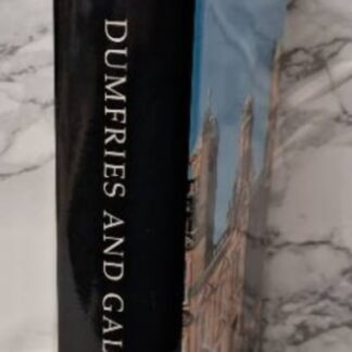 The Buildings Of Scotland - Dumfries And Galloway By John Gifford