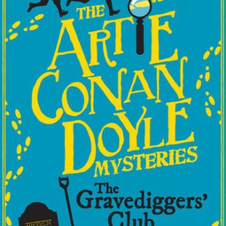 Artie Conan Doyle and the Gravediggers' Club