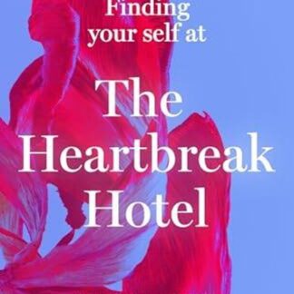 Finding Yourself At The Heartbreak Hotel -signed First Edition-