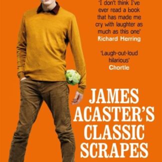 James Acaster's Classic Scrapes