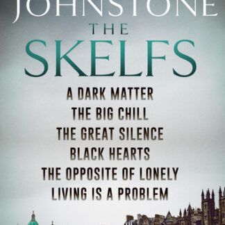 The Skelfs series: (Books 1-6 in the warmly funny, atmospheric, nail-bitingly tense, unforgettable series of Edinburgh mysteries)