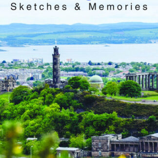 Edinburgh Sketches & Memories